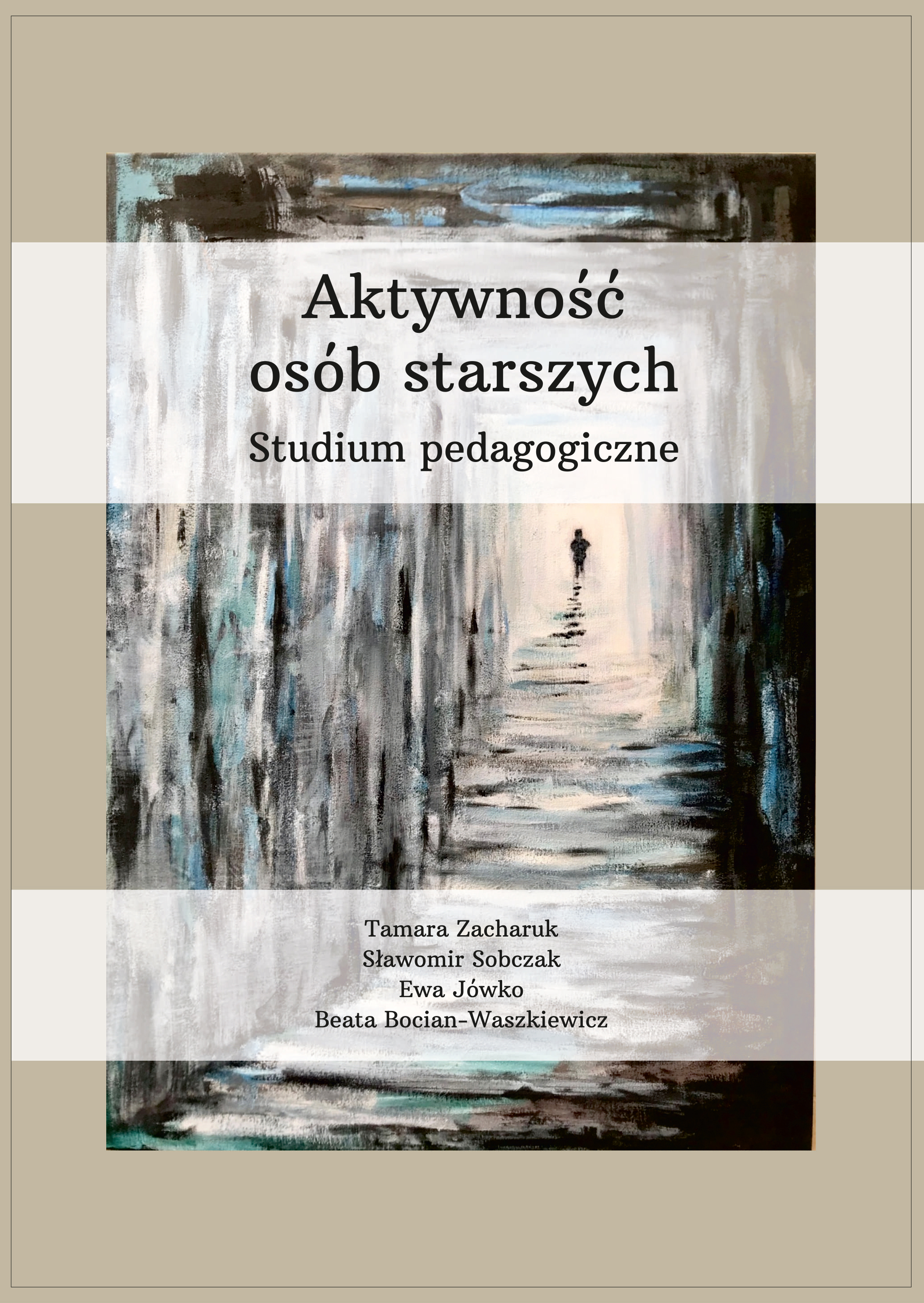 okladka książki Aktywność osob starszych. Studium pedagogiczne