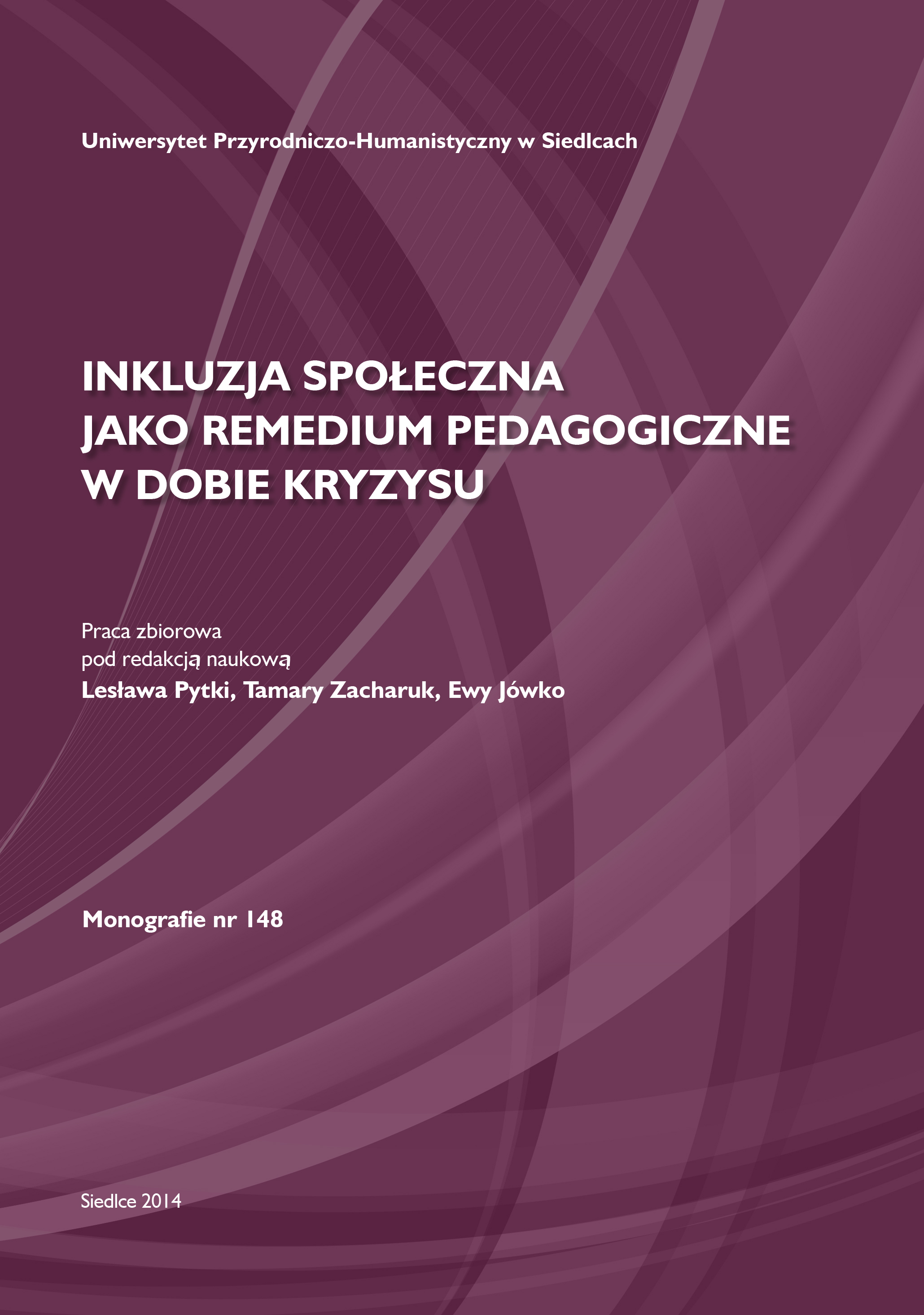 okładka książki Inkluzja społeczna jako remedium pedagogiczne w dobie kryzysu