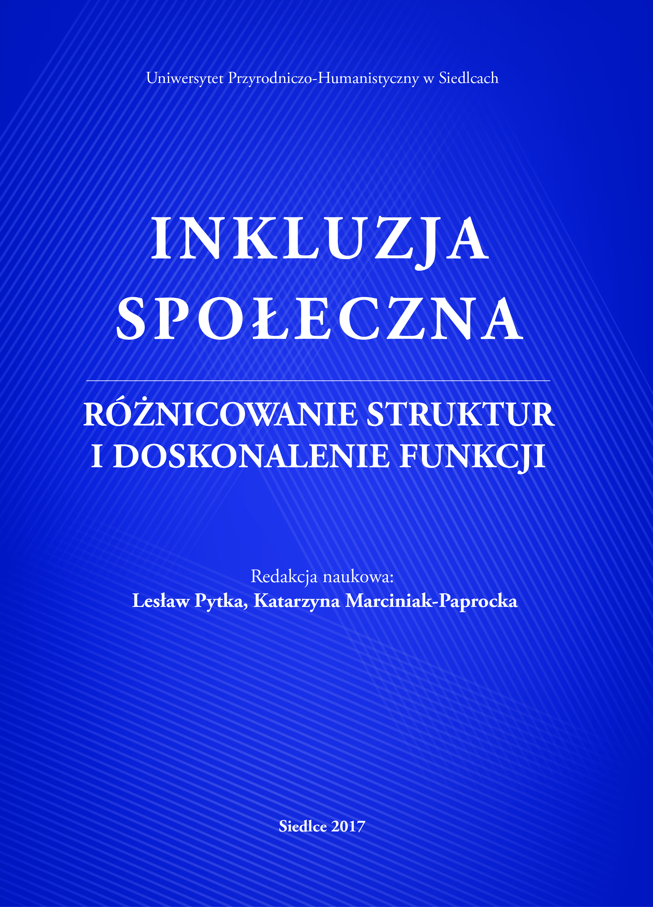 okładka książki Inkluzja społeczna. Różnicowanie struktur i doskonalenie funkcji